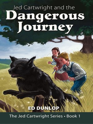cover image of Jed Cartwright and the Dangerous Journey